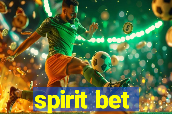 spirit bet